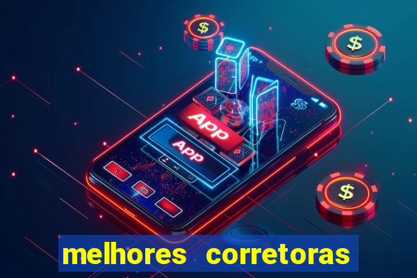 melhores corretoras de investimentos